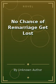 No Chance of Remarriage Get Lost