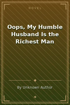 Oops, My Humble Husband Is the Richest Man