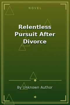 Relentless Pursuit After Divorce