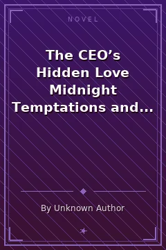 The CEO’s Hidden Love Midnight Temptations and Deep Desires